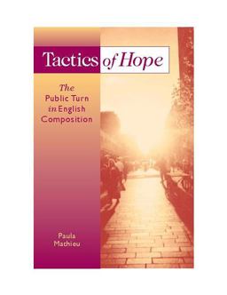 Tactics of Hope The Public Turn in English Composition  9780867095784 Front Cover