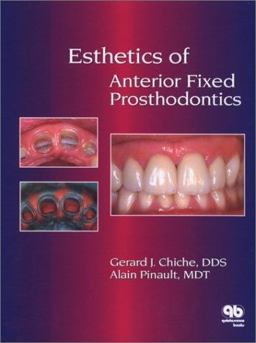 Esthetics of Anterior Fixed Prosthodontics 1st 9780867152586 Front Cover