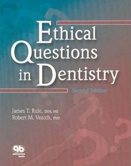 Ethical Questions in Dentistry