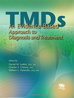 Temporomandibular Disorders An Evidence-Based Approach to Diagnosis and Treatment 1st 9780867154474 Front Cover