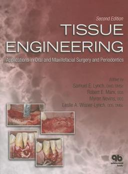 Tissue Engineering Applications in Oral and Maxillofacial Surgery and Periodontics 2nd 9780867154641 Front Cover