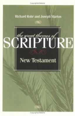 The Great Themes of Scripture: New Testament