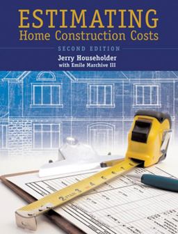 Estimating Home Construction Costs 2nd 9780867186154 Front Cover