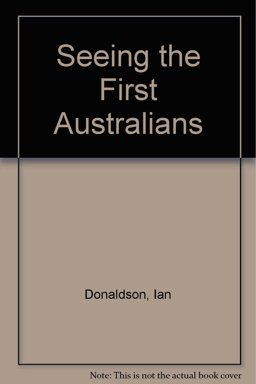 Seeing the First Australians