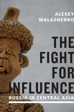 Fight for Influence Russia in Central Asia  9780870034114 Front Cover
