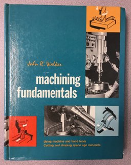 Machining Fundamentals Machining Fundamentals