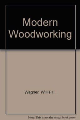 Modern Woodworking Modern Woodworking