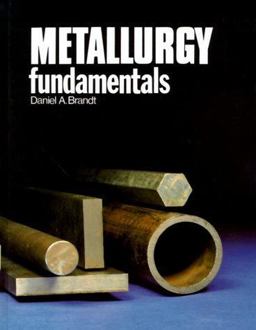 Metallurgy Fundamentals  9780870069222 Front Cover