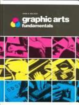 Graphic Arts Fundamentals Graphic Arts Fundamentals