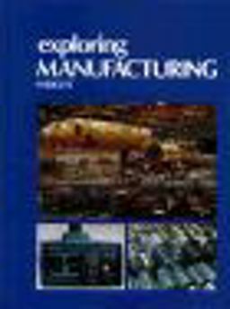 Exploring Manufacturing