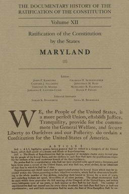 The Documentary History of the Ratification of the Constitution, Volume 12 The Documentary History of the Ratification of the Constitution, Volume 12