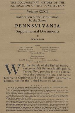 The Documentary History of the Ratification of the Constitution, Volume 32 The Documentary History of the Ratification of the Constitution, Volume 32