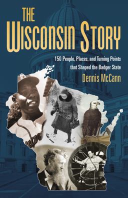 The Wisconsin Story The Wisconsin Story