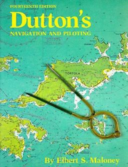 Dutton's Navigation and Piloting 14th 9780870211577 Front Cover