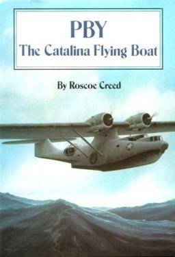 PBY : The Catalina Flying Boat  9780870215261 Front Cover