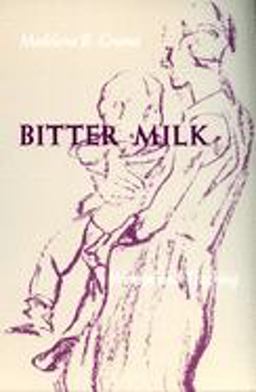 Bitter Milk Women and Teaching  9780870236136 Front Cover