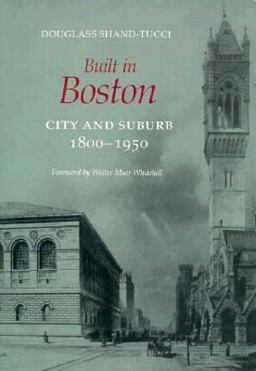 Built in Boston City and Suburb, 1800-1950  9780870236495 Front Cover