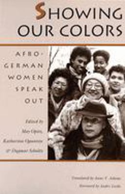 Showing Our Colors Afro-German Women Speak Out  9780870237607 Front Cover