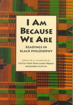 I Am Because We Are Readings in Black Philosophy  9780870239656 Front Cover