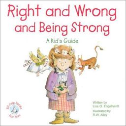 Right and Wrong and Being Strong