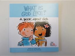 What Is God Like?