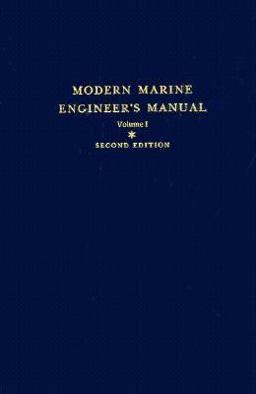 Modern Marine Engineer's Manual 2nd 1965 9780870330636 Front Cover