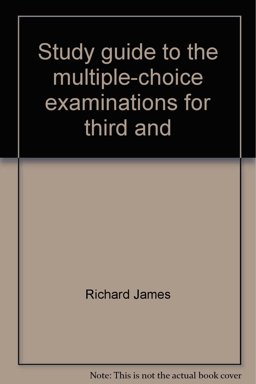 Study Guide to the Multiple-Choice Examinations for Third and Second Mates Including the Radar Observer Endorsement