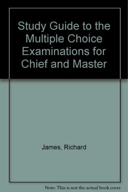 Study Guide to the Multiple Choice Examinations for Chief Mate and Master