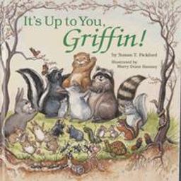 It's up to You, Griffin  9780870334467 Front Cover