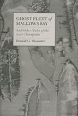 Ghost Fleet of Mallows Bay and Other Tales of the Lost Chesapeake  9780870334801 Front Cover