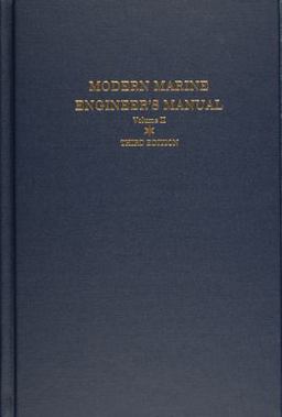 Modern Marine Engineer's Manual Volume II 3rd 9780870335372 Front Cover