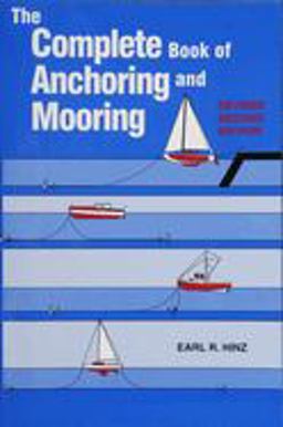 Complete Book of Anchoring and Mooring 2nd 9780870335396 Front Cover