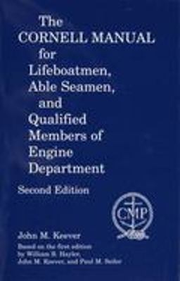 Cornell Manual for Lifeboatmen - Able Seamen and Qualified Members of Engine Department 2nd 9780870335594 Front Cover