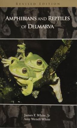 Amphibians and Reptiles of Delmarva 2nd 9780870335969 Front Cover