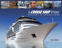 Cruise Ship Primer History and Operations  9780870336386 Front Cover