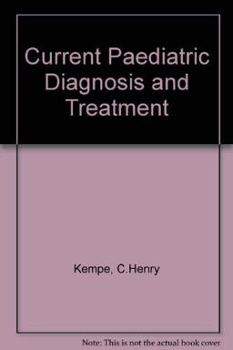 Current Pediatric Diagnosis & Treatment