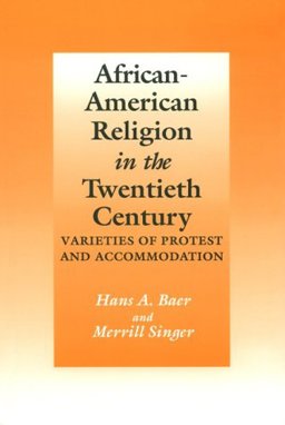 African-American Religion in the Twentieth Century