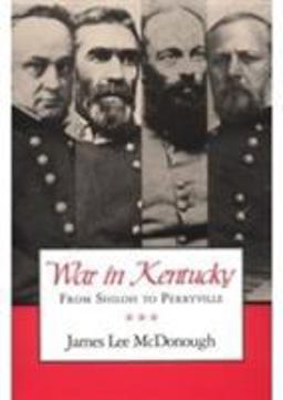 War in Kentucky From Shiloh to Perryville  9780870499357 Front Cover