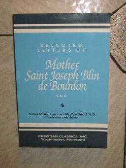 Selected Letters of Mother Saint Joseph Blin de Bourdon, S.N.D