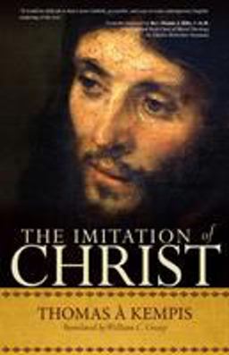 Imitation of Christ A Timeless Classic for Contemporary Readers  9780870612312 Front Cover