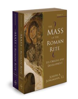 Mass of the Roman Rite Its Origins and Development  9780870612749 Front Cover
