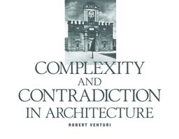 Complexity and Contradiction in Architecture 2nd 9780870702822 Front Cover