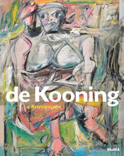 De Kooning A Retrospective  9780870707971 Front Cover