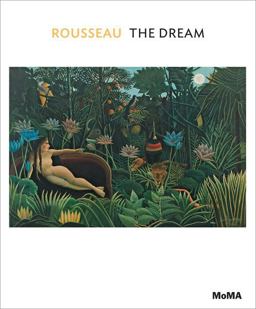 Rousseau: the Dream  9780870708305 Front Cover