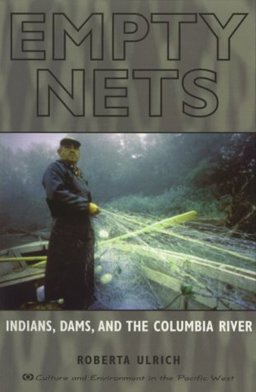 Empty Nets, Indians, Dams, And