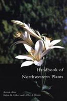 Handbook of Northwestern Plants  9780870714900 Front Cover
