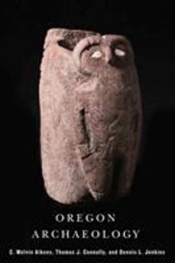 Oregon Archaeology  9780870716065 Front Cover