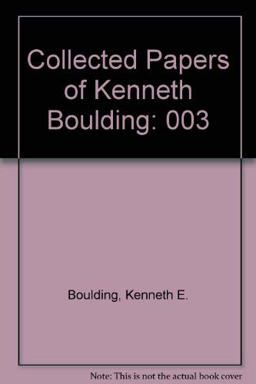 Collected Papers of Kenneth E. Boulding