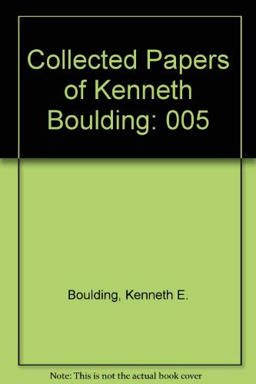 Collected Papers of Kenneth E. Boulding