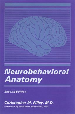 Neurobehavioral Anatomy 2nd 9780870816192 Front Cover